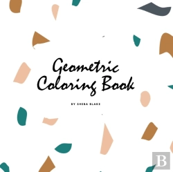 Bertrand.pt - Geometric Patterns Coloring Book For Teens And Young Adults (8.5x8.5 Coloring Book / Activity Book)