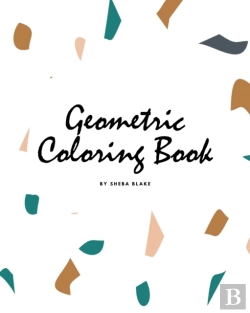 Bertrand.pt - Geometric Patterns Coloring Book For Teens And Young Adults (8x10 Coloring Book / Activity Book)