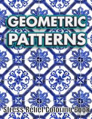 Geometric Patterns Stress Relief Coloring Book