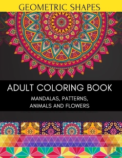 Bertrand.pt - Geometric Shapes Adult Coloring Book Mandalas Patterns Animals And Flowers