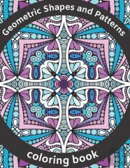 Geometric Shapes And Patterns Coloring Book