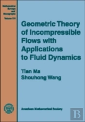 Geometric Theory Of Incompressible Flows With Applications To Fluid Dynamics