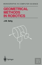 Geometrical Methods In Robotics