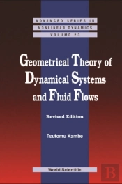 Geometrical Theory Of Dynamical Systems And Fluid Flows (Revised Edition)