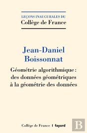 Géométrie Algorithmique : Des Données Géométriques À La Géométrie Des Données