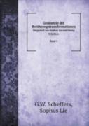 Geometrie Der Beruhrungstransformationen Dargestell Von Sophus Lie Und Georg Scheffers Band 1