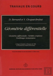 Géométrie Différentielle : Géométrie Différentielle, Variétés Complexes, Feuilletages Riemanniens