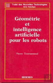 Geometrie Et Intelligence Artificielle Pour Les Robots Traite Des Nouvelles Technologies Serie Robot