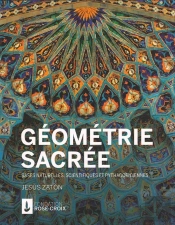 Géométrie Sacrée : Bases Naturelles, Scientifiques Et Pythagoriciennes