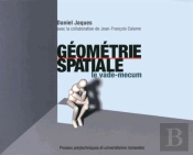 Géométrie Spatiale ; Le Vade-Mecum