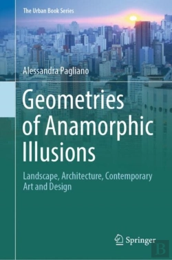 Bertrand.pt - Geometries Of Anamorphic Illusions