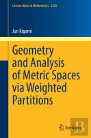 Geometry And Analysis Of Metric Spaces Via Weighted Partitions