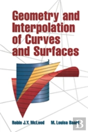 Geometry And Interpolation Of Curves And Surfaces