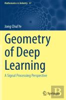 Geometry Of Deep Learning