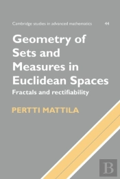 Geometry Of Sets And Measures In Euclidean Spaces