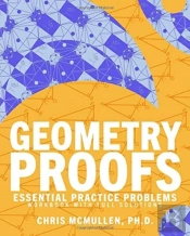 Geometry Proofs Essential Practice Problems Workbook With Full Solutions