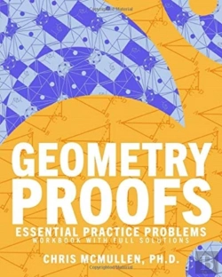 Bertrand.pt - Geometry Proofs Essential Practice Problems Workbook With Full Solutions