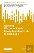 Geomintâ€”Discontinuities In Geosystems From Lab To Field Scale