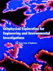 Geophysical Exploration For Engineering And Environmental Investigations