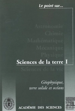 Bertrand.pt - Geophysique ; Terre Solide Et Oceans ; Sciences De La Terre T.1