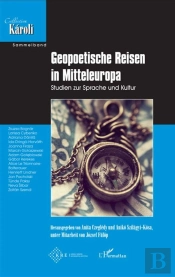Geopoetische Reisen In Mitteleuropa