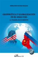 Geopolitica Y Globalizacion En El Siglo Xxi: La Trampa De Occidente
