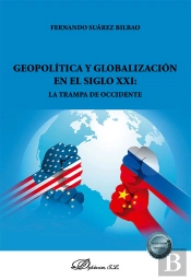 Geopolitica Y Globalizacion En El Siglo Xxi: La Trampa De Occidente