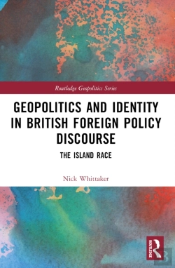 Bertrand.pt - Geopolitics And Identity In British Foreign Policy Discourse
