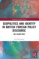 Geopolitics And Identity In British Foreign Policy Discourse