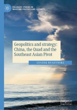 Bertrand.pt - Geopolitics And Strategy: China, The Quad And The Southeast Asian Pivot