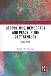 Geopolitics, Democracy And Peace In The 21st Century