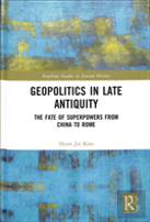 Geopolitics In Late Antiquity