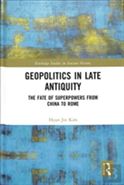 Geopolitics In Late Antiquity