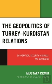 Geopolitics Of Turkey-Kurdistan Relations