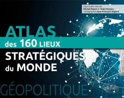Bertrand.pt - Géopolitique ; Atlas Des 160 Lieux Stratégiques Du Monde