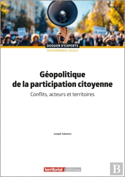 Bertrand.pt - Géopolitique De La Participation Citoyenne : Conflits, Acteurs Et Territoires