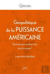 Géopolitique De La Puissance Américaine