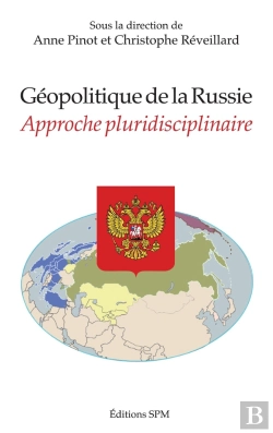 Bertrand.pt - Géopolitique De La Russie ; Approche Pluridisciplinaire