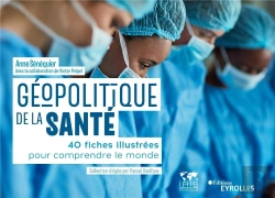 Bertrand.pt - Géopolitique De La Santé : 40 Fiches Illustrées Pour Comprendre Le Monde