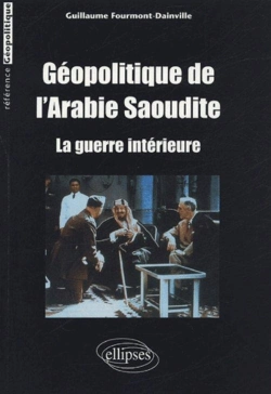 Bertrand.pt - Géopolitique De L'Arabie Saoudite - La Guerre Intérieure