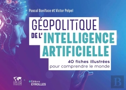 Bertrand.pt - Géopolitique De L'Intelligence Artificielle : 40 Fiches Illustrées Pour Comprendre Le Monde