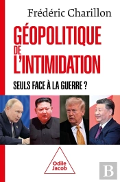 Géopolitique De L'Intimidation : Seuls Face À La Guerre ?