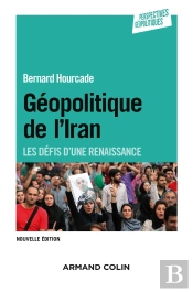 Géopolitique De L'Iran ; Les Défis D'Une Renaissance (2e Édition)