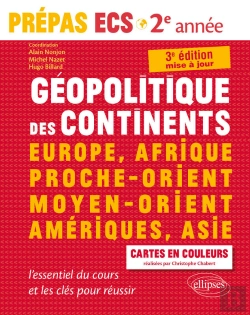 Bertrand.pt - Géopolitique Des Continents - Europe, Afrique, Proche-Orient, Moyen-Orient, Amériques, Asie - L'Essentiel Du Cours Et Les Clés Pour Réussir -  Prépas Ecs 2e Année - 3e Édition Mise À Jour