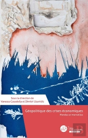 Géopolitique Des Crises Économiques Mondes Et Merveilles