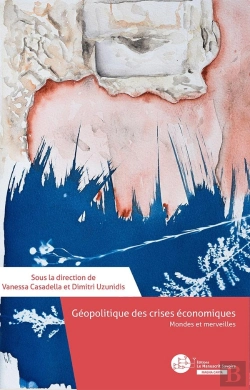 Bertrand.pt - Géopolitique Des Crises Économiques Mondes Et Merveilles