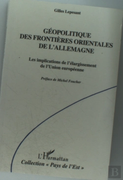 Bertrand.pt - Géopolitique Des Frontières Orientales De L'Allemagne ; Les Implications De L'Élargissement De L'Union Européenne