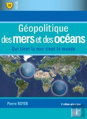 Géopolitique Des Mers Et Des Océans (2e Édition)
