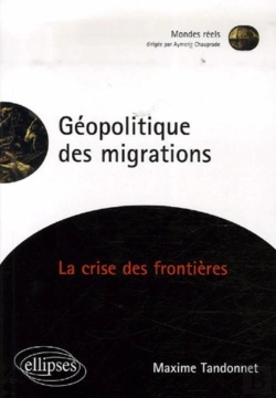 Bertrand.pt - Géopolitique Des Migrations. La Crise Des Frontières