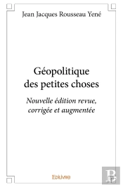 Géopolitique Des Petites Choses